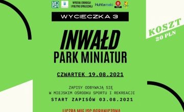 Wycieczka z MOSiR Czeladź - Inwałd - Park miniatur 
