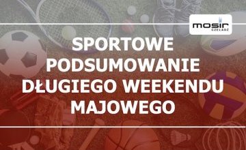 Sportowe podsumowanie długiego weekendu majowego