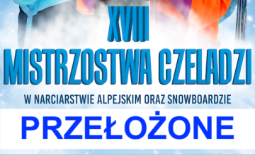 Mistrzostwa Czeladzi w Narciarstwie Alpejskim oraz Snowboardzie PRZEŁOŻONE