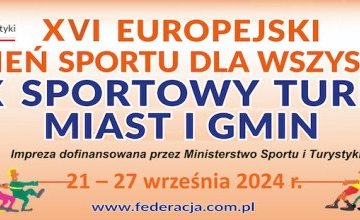 XVI Europejski Tydzień Sportu dla Wszystkich - XXX STMiG 2024