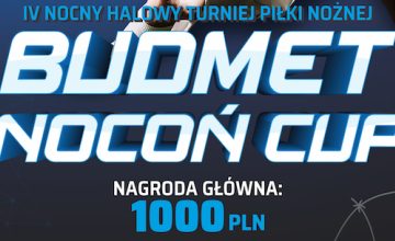 IV Nocny Halowy Turniej "Budmet Nocoń CUP" 2024