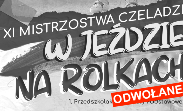 XI Mistrzostwa Czeladzi w jeździe na rolkach ODWOŁANE