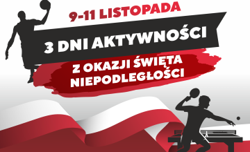 3 Dni Aktywności z Okazji Święta Niepodległości