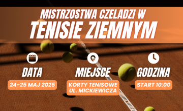 Mistrzostwa Czeladzi w Tenisie Ziemnym 2025