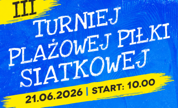 III Turniej Plażowej Piłki Siatkowej - zapraszamy do udziału!